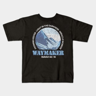 WAYMAKER - ISAIAH 42:16 Kids T-Shirt